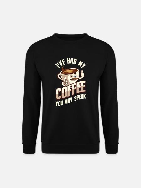 Coffee Coffee Drinker Coffee Lovers - Unisex Sweatshirt - black