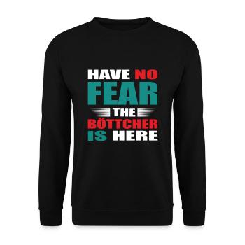 Have no Fear the Böttcher is here Outfit - Unisex Pullover - Schwarz - Vorne - Alina (178cm) & Michal (187cm)