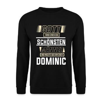 Dominic der schönste Mann von Gott geformt Design - Unisex Pullover - Schwarz - Vorne - Alina (178cm) & Michal (187cm)