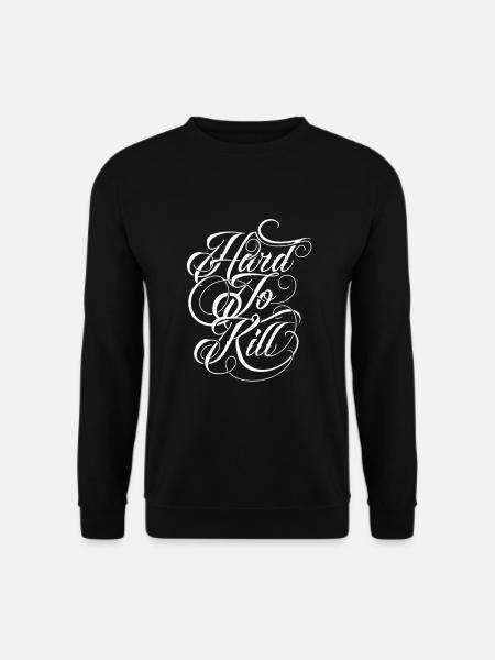 Hard To Kill Robust Motivation Gym Gift Idea - Unisex Sweatshirt - black