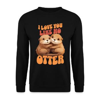 Otter Holding Hands I Love You Like No Otter - Unisex Sweatshirt - black - Front - Alina (178cm) & Michal (187cm)