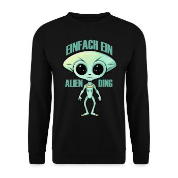 Just an Alien Thing, Humor, Fun, Fun, Aliens, - Unisex Sweatshirt - black - Front - Alina (178cm) & Michal (187cm)