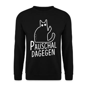 Pauschal Dagegen Katze - Unisex Pullover - Schwarz - Vorne - Alina (178cm) & Michal (187cm)