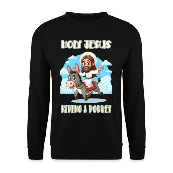 Holy Jesus riding a donkey - Unisex Sweatshirt - black - Front - Alina (178cm) & Michal (187cm)