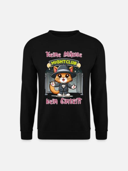 No mice (money) - no admission - Unisex Sweatshirt - black