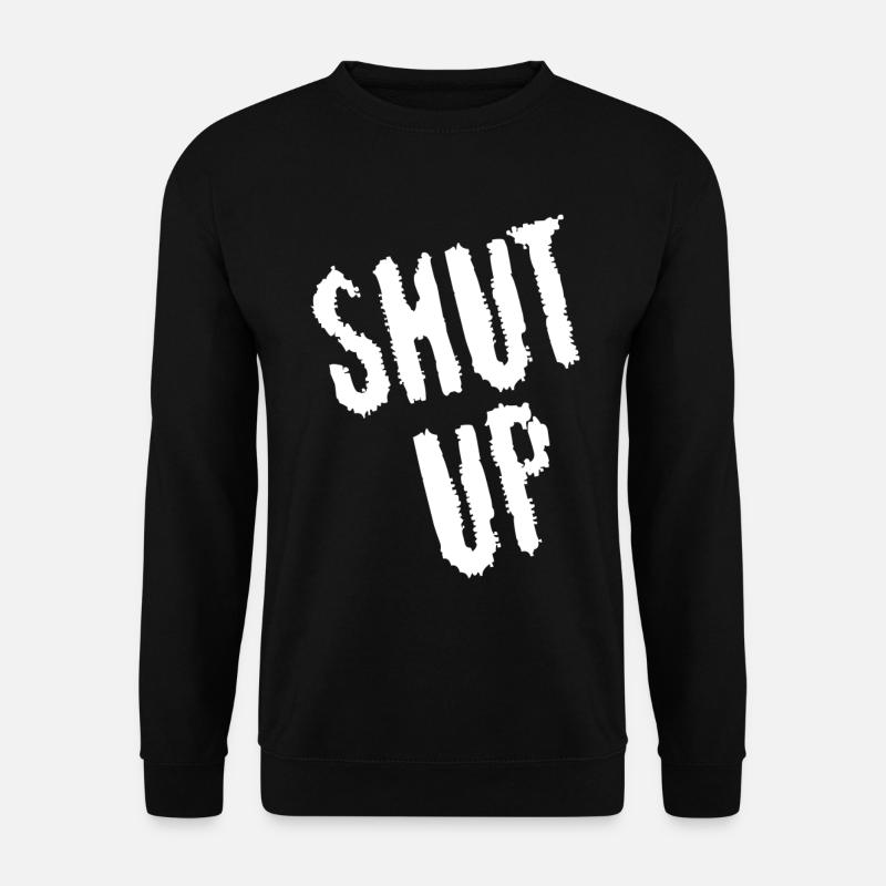 Be quiet! (white) - Unisex Sweatshirt - black