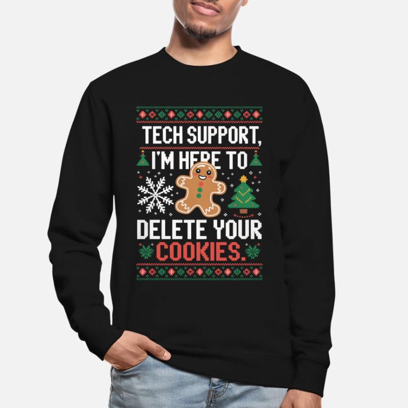 Tech Support Cookie Saying Unisex Sweatshirt