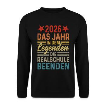 2026 Jahr in dem Legenden die Realschule beenden - Unisex Pullover - Schwarz - Vorne - Alina (178cm) & Michal (187cm)