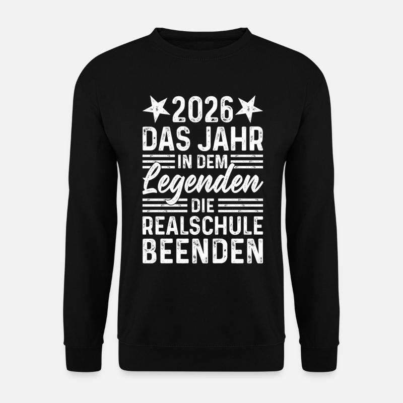 2026 Year Legends Finish Realschule - Unisex Sweatshirt - black