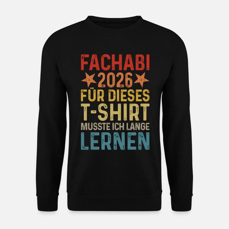 Fachabi 2026 Abschluss T-Shirt  - Unisex Pullover - Schwarz