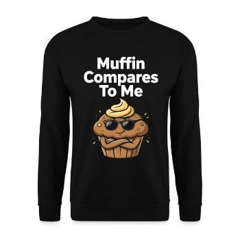 Muffin se compare à moi avec un muffin drôle - Sweat-shirt Unisexe - noir - Devant - Alina (178cm) & Michal (187cm)