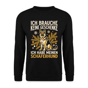 Ich brauche keine Geschenke - Schäferhund - Unisex Pullover - Schwarz - Vorne - Alina (178cm) & Michal (187cm)