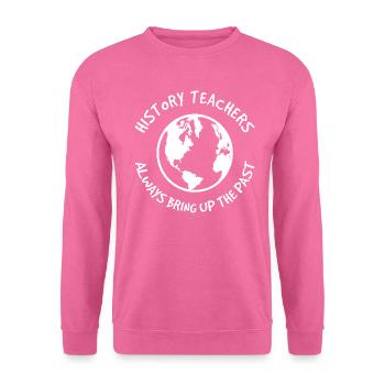Geschichtslehrer Wiederholen - Unisex Pullover - Pink - Vorne