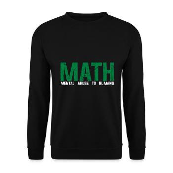Math Funny Definition Mental Abuse To Humans Stude - Unisex Pullover - Schwarz - Vorne - Alina (178cm) & Michal (187cm)