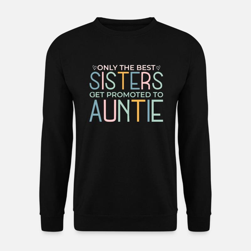 Befördert zur Tante - Unisex Pullover - Schwarz