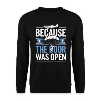 Because the door was open | Skydiving - Unisex Sweatshirt - black - Front - Alina (178cm) & Michal (187cm)
