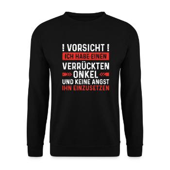 Ich habe einen verrückten Onkel - Unisex Pullover - Schwarz - Vorne - Alina (178cm) & Michal (187cm)