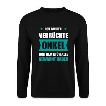 Ich bin der Verrückte Onkel - Unisex Pullover - Schwarz - Vorne - Alina (178cm) & Michal (187cm)