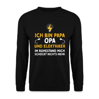 Ich Bin Papa Opa Und Elektriker... - Unisex Pullover - Schwarz - Vorne - Alina (178cm) & Michal (187cm)