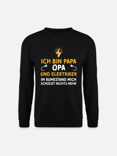 Ich Bin Papa Opa Und Elektriker... - Unisex Pullover - Schwarz