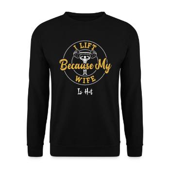 I Lift Because My Wife Is Hot - Unisex Pullover - Schwarz - Vorne - Alina (178cm) & Michal (187cm)