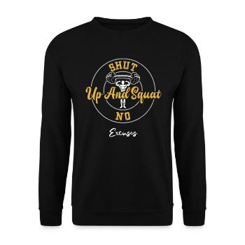 Shut Up And Squat No Excuses - Gym - Unisex Pullover - Schwarz - Vorne - Alina (178cm) & Michal (187cm)