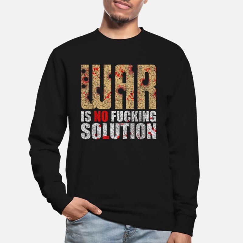 War is no solution | War is not a solution Unisex Sweatshirt