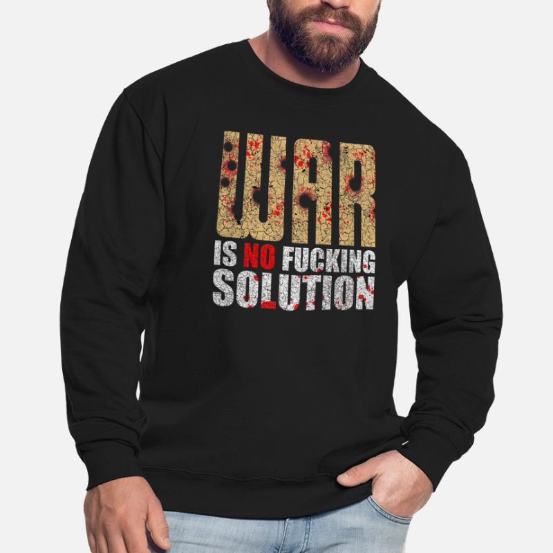War is no solution | War is not a solution Unisex Sweatshirt