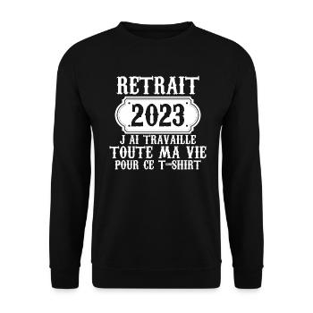 Retraité 2023 humour retraite cadeau pour retraité - Sweat-shirt Unisexe - noir - Devant - Alina (178cm) & Michal (187cm)