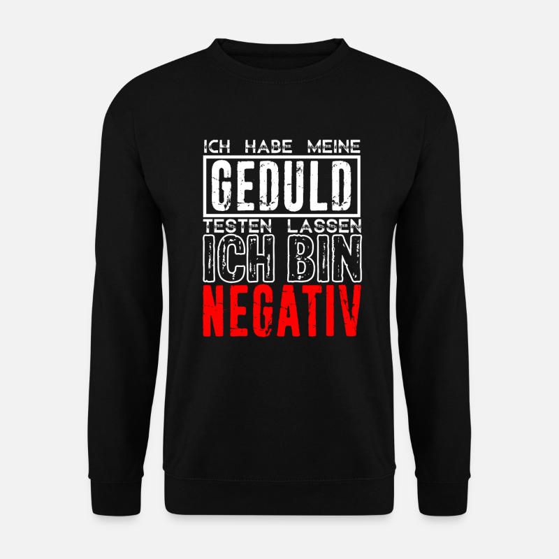 Lustige Sprüche Sarkasmus - Unisex Pullover - Schwarz