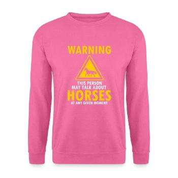 Drôle de cheval Sports équestres Chevaux Dictons Cadeau - Sweat-shirt Unisexe - rose - Devant