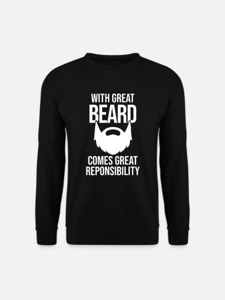 Mit einem großen Bart kommt eine große Verantwortu - Unisex Pullover - Schwarz