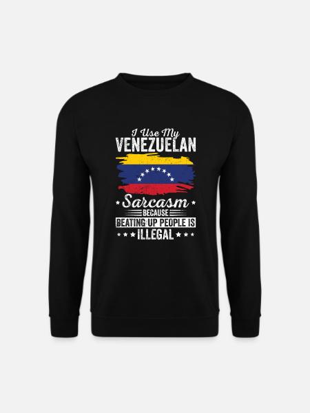 Venezuela Sarkasmus Südamerikanischer Humor - Unisex Pullover - Schwarz