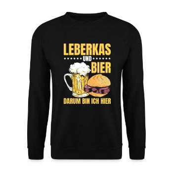 Leberkas Und Bier Darum Bin Ich Hier Leberkäse - Unisex Pullover - Schwarz - Vorne - Alina (178cm) & Michal (187cm)