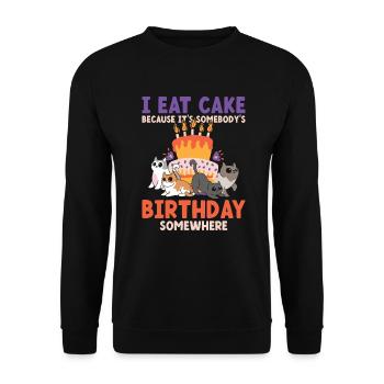 Eat Cake Somebody's Birthday Somewhere - Unisex Sweatshirt - black - Front - Alina (178cm) & Michal (187cm)