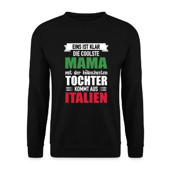 Mom Prettiest Daughter Italy Gift - Unisex Sweatshirt - black - Front - Alina (178cm) & Michal (187cm)