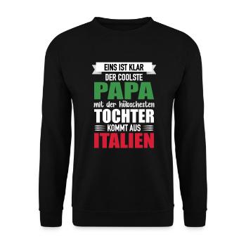 Dad Prettiest Daughter Italy Gift - Unisex Sweatshirt - black - Front - Alina (178cm) & Michal (187cm)