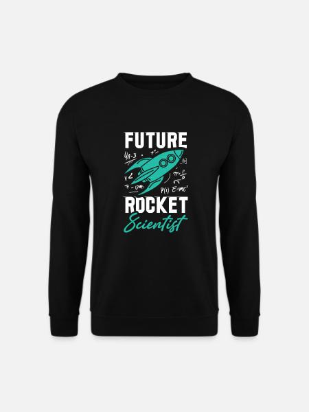 Rocket Scientist Future Mathematician Rackete - Unisex Sweatshirt - black