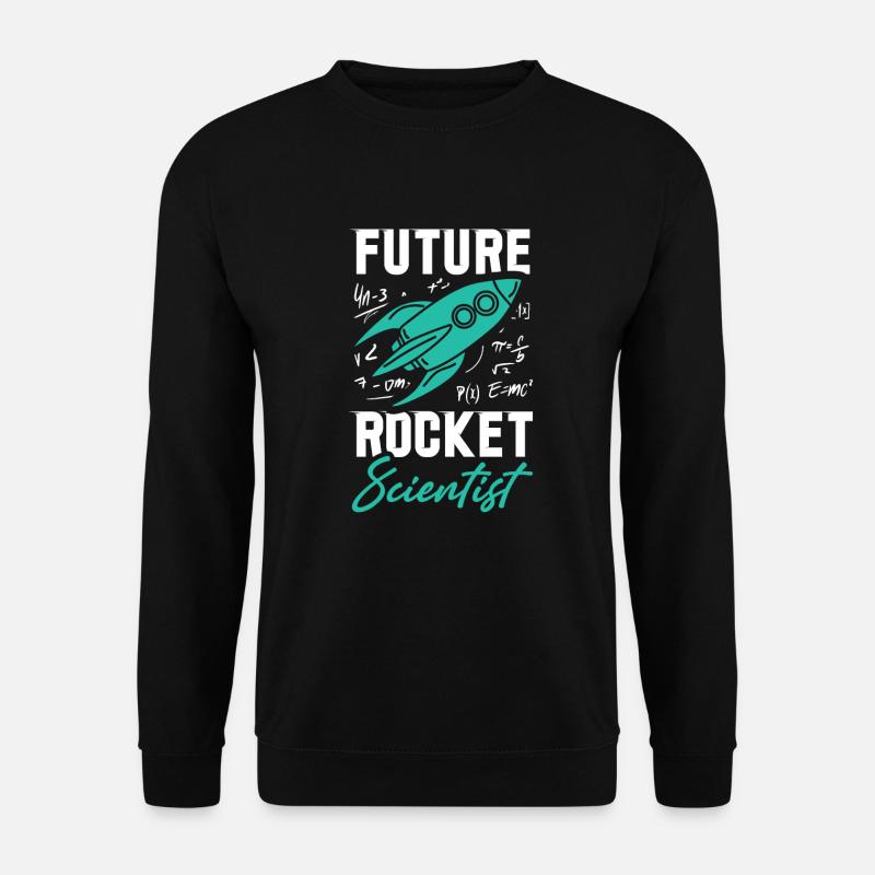 Rocket Scientist Future Mathematician Rackete - Sweat-shirt Unisexe - noir