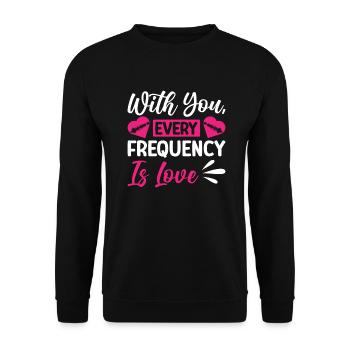 Radio Moderator Valentinstag Frequency Is Love - Unisex Pullover - Schwarz - Vorne - Alina (178cm) & Michal (187cm)