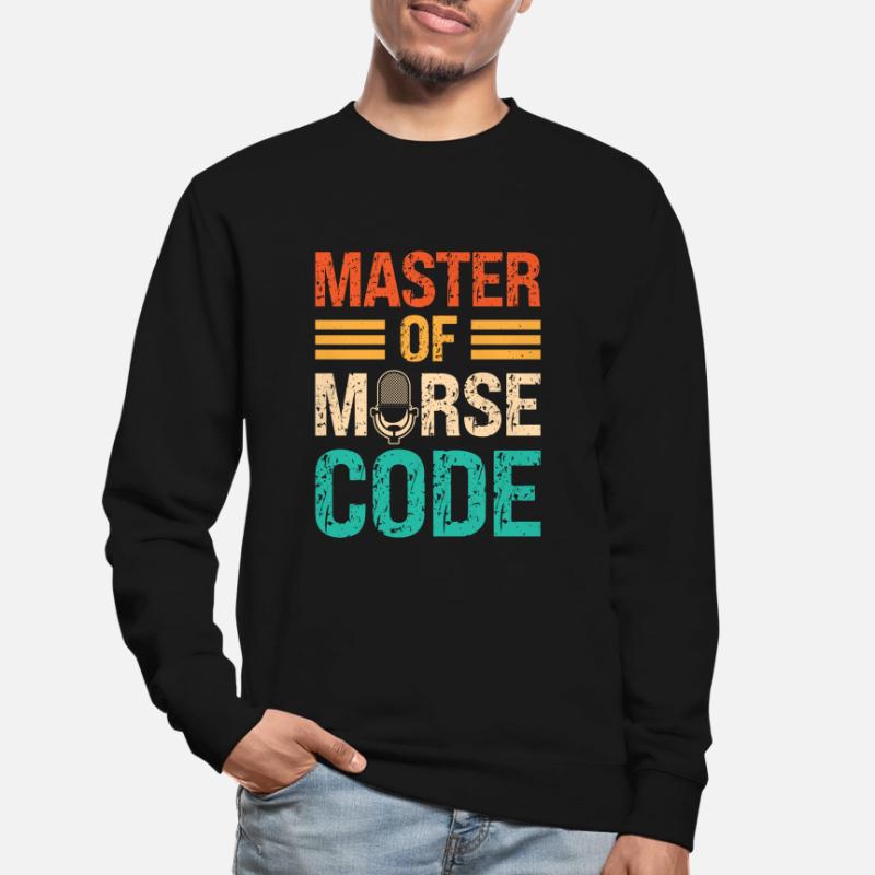 Master Of Morse Code Spruch - Programmsprecher Unisex Pullover