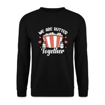 Popcorn Saying We Are Butter Togehter Valentine - Unisex Sweatshirt - black - Front - Alina (178cm) & Michal (187cm)