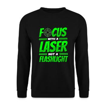 Lasertag Spruch Focus With Laser Not A Flashlight - Unisex Sweatshirt - black - Front - Alina (178cm) & Michal (187cm)