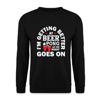 Getting Better At Peer Pong As The Night Goes On - Unisex Pullover - Schwarz - Vorne - Alina (178cm) & Michal (187cm)