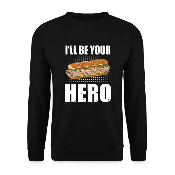Funny Sandwich Sub Grilled I'll Be Your Hero - Unisex Sweatshirt - black - Front - Alina (178cm) & Michal (187cm)