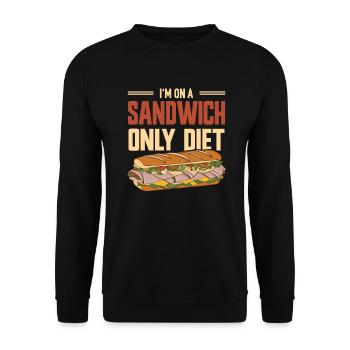 Sandwich Lustiger Spruch - Only Sandwich Diet - Unisex Sweatshirt - black - Front - Alina (178cm) & Michal (187cm)