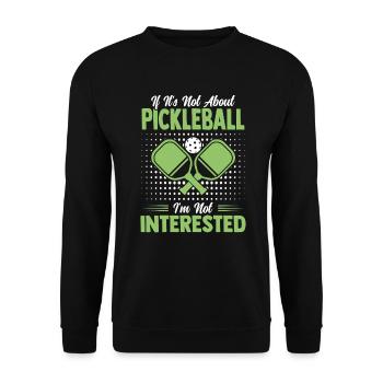 Lustiger Pickleball Spruch Tennis Geschenk - Unisex Pullover - Schwarz - Vorne - Alina (178cm) & Michal (187cm)