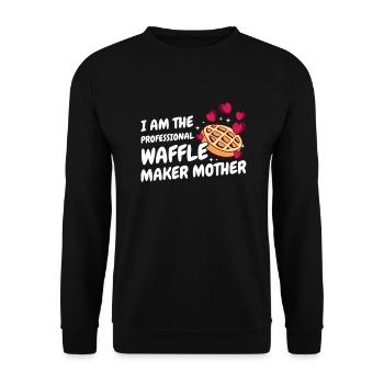 I Am The Professional Waffle Maker Mother - Unisex Sweatshirt - black - Front - Alina (178cm) & Michal (187cm)