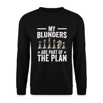 Chess Quote - My Blunders Are Part Of The Plan - Unisex Pullover - Schwarz - Vorne - Alina (178cm) & Michal (187cm)