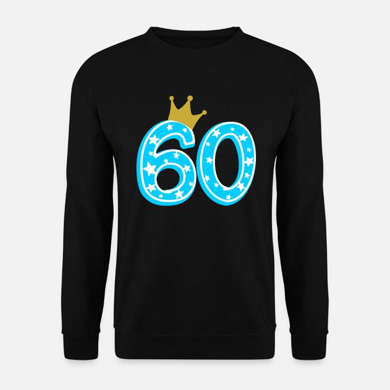 60 Krone 60. Geburtstag 60 Jahre - Unisex Pullover - Schwarz